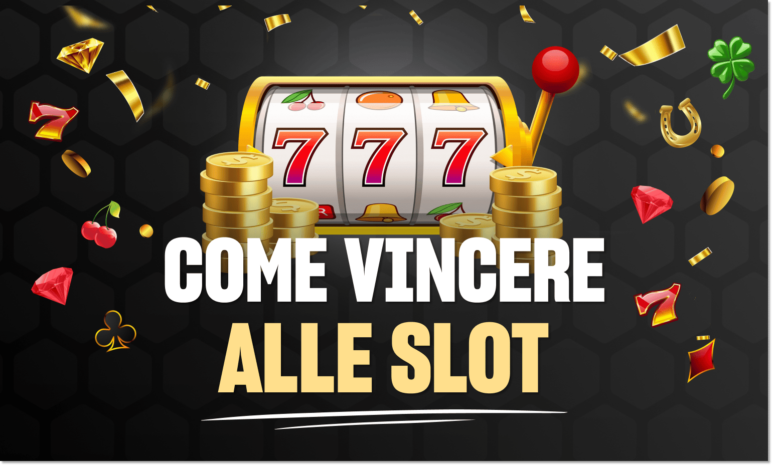 come vincere alle slot online