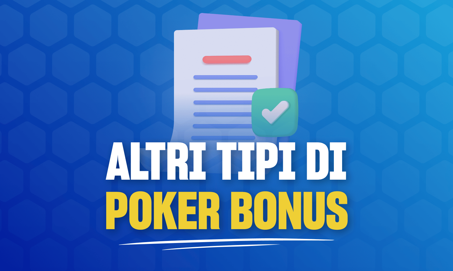 tipi di poker bonus