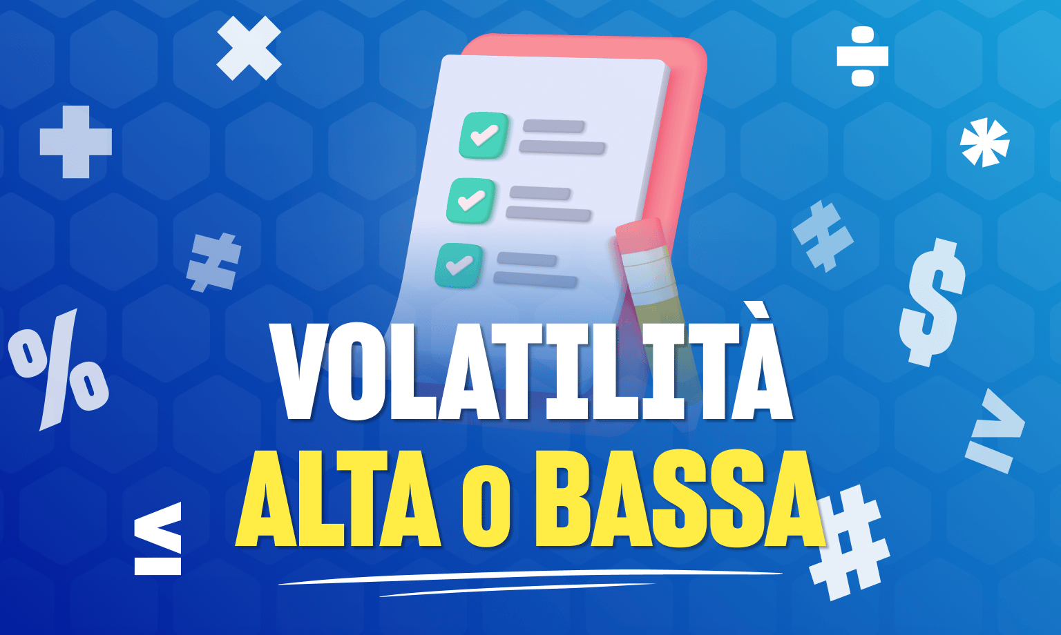volatilità alta o bassa