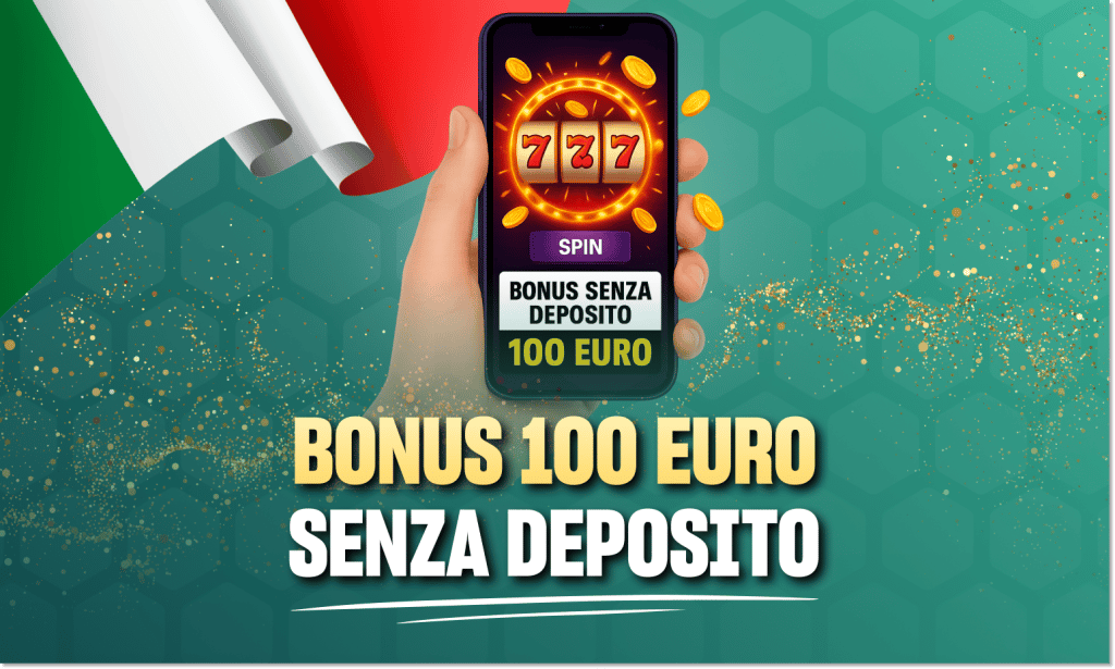 bonus 100 euro senza deposito casino