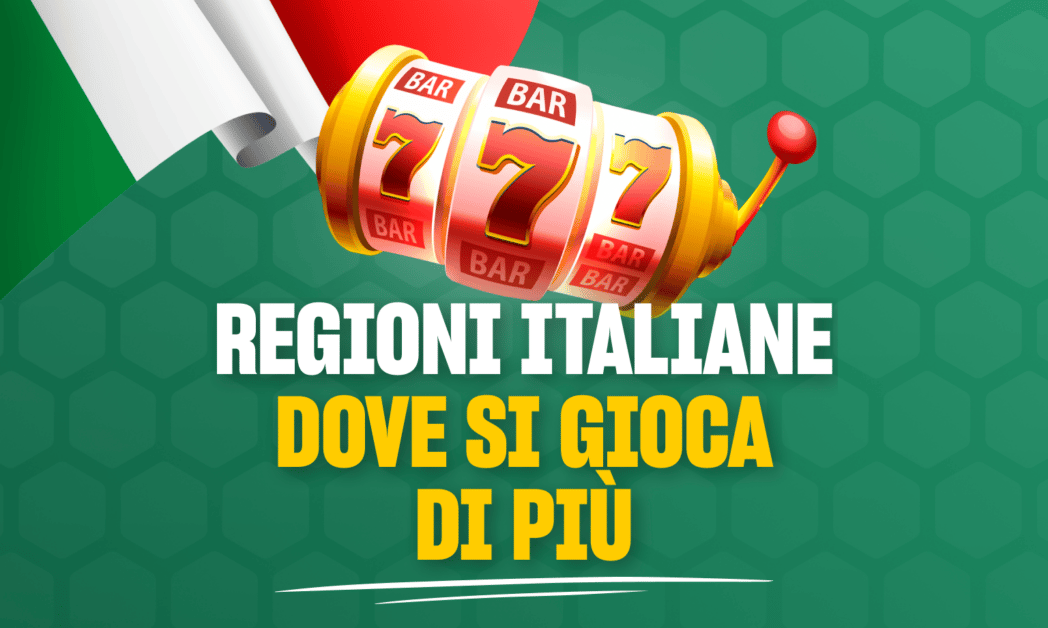regioni italiane dove si gioca di più
