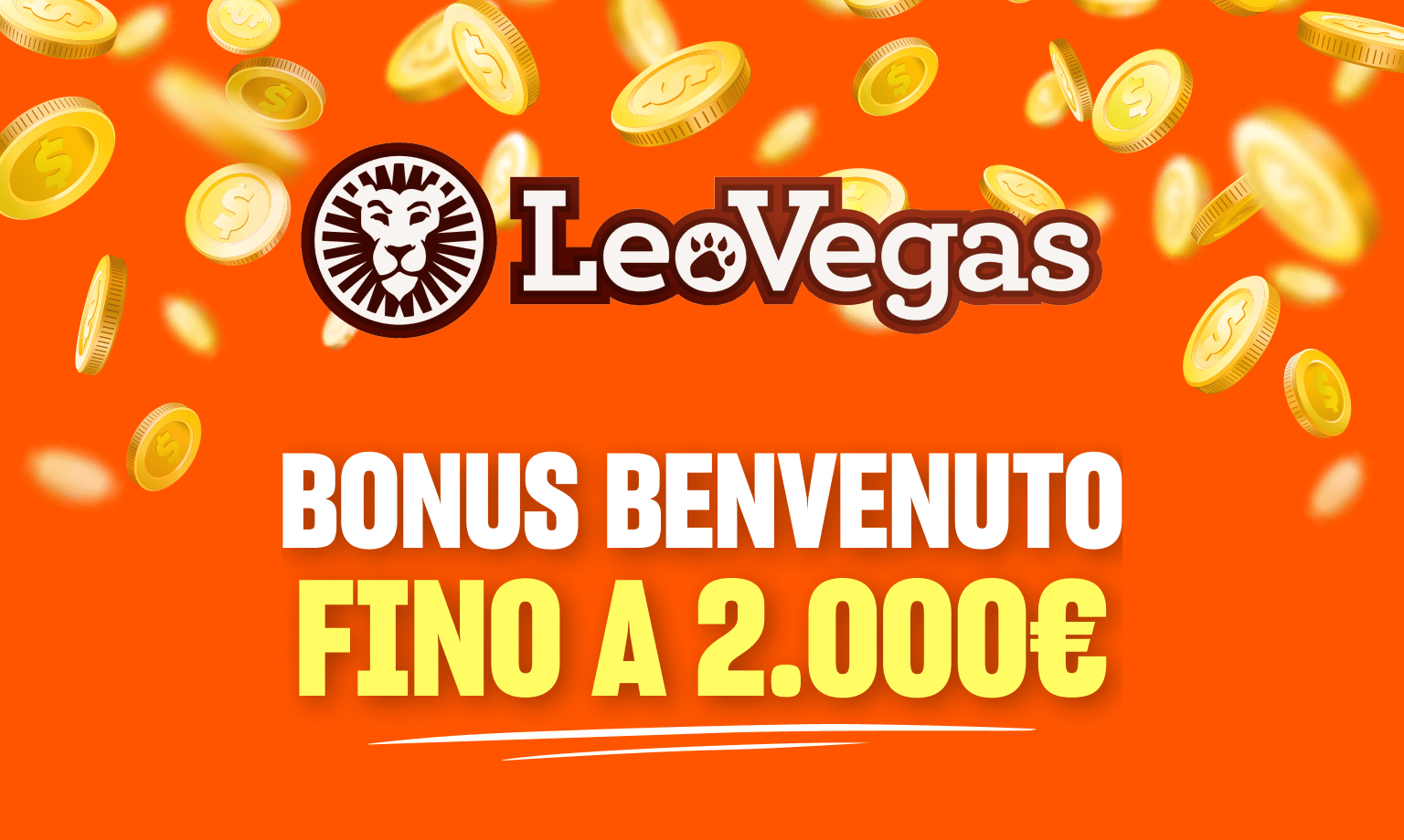 LeoVegas offre un bonus live fino a 2000€.