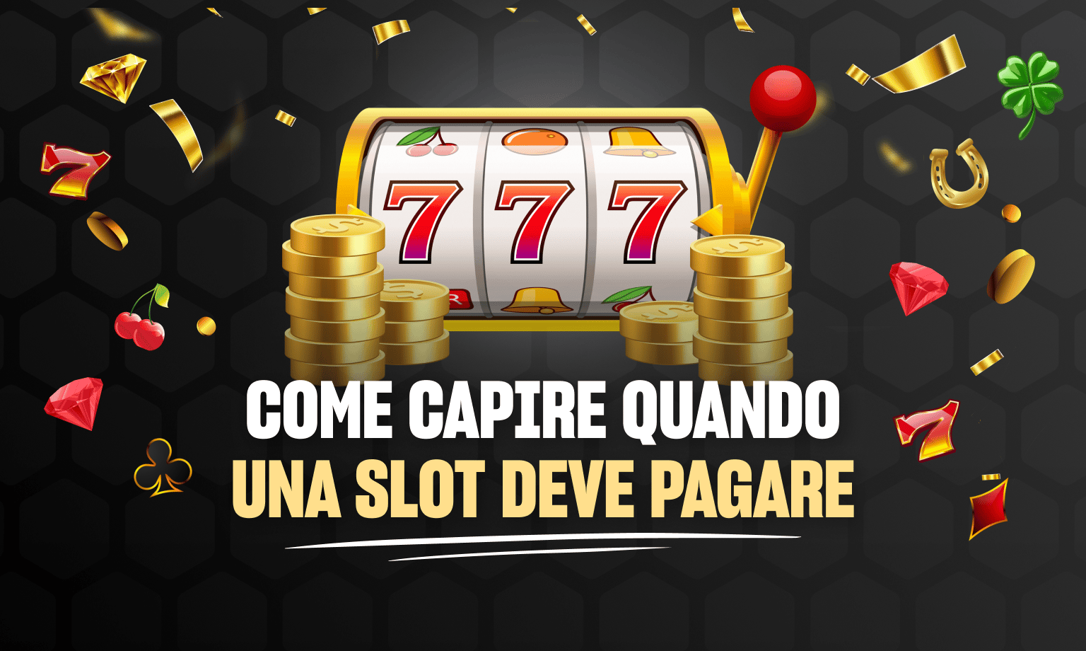 come capire quando una slot deve pagare