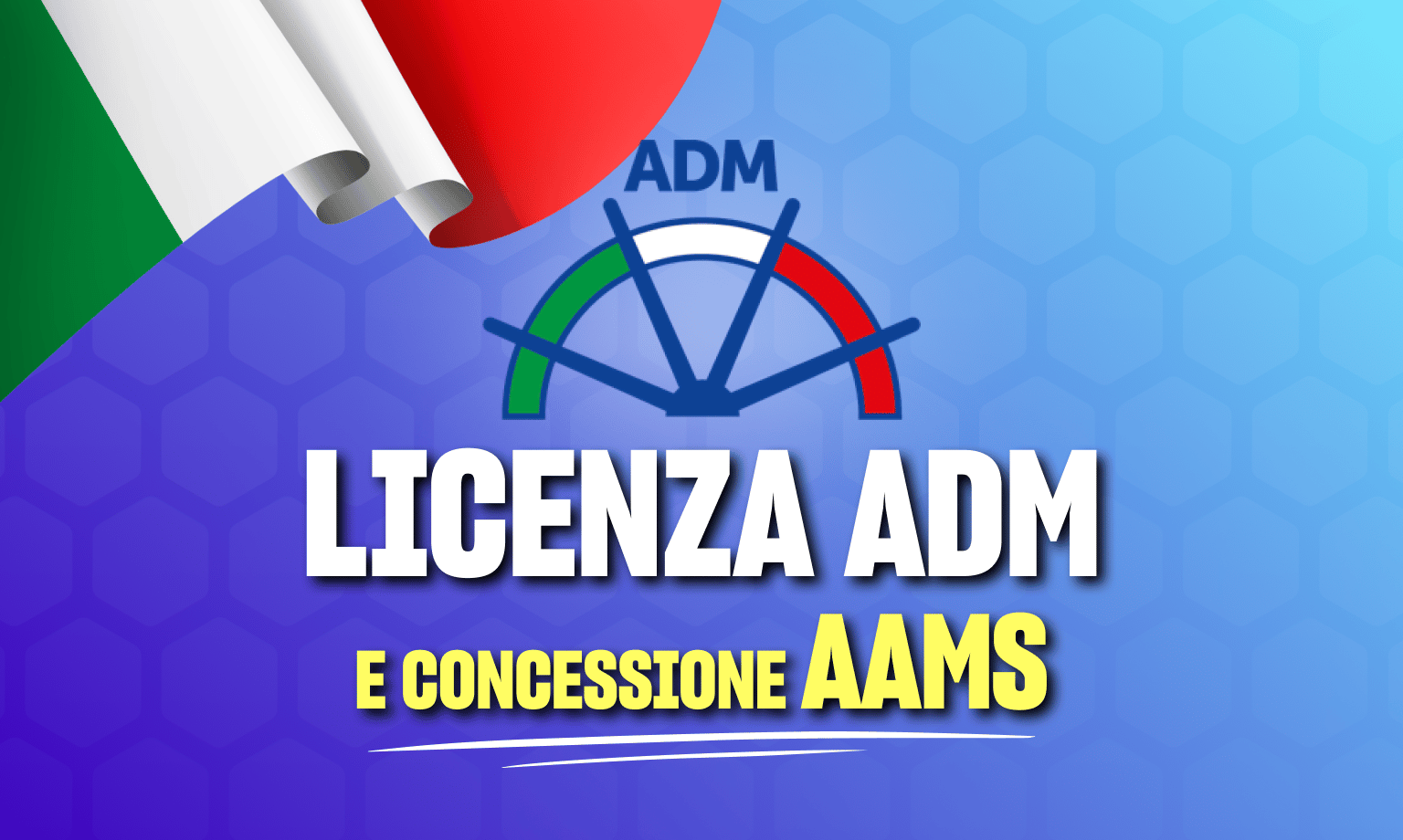 Scopri cosa sono la licenza ADM e la concessione AAMS
