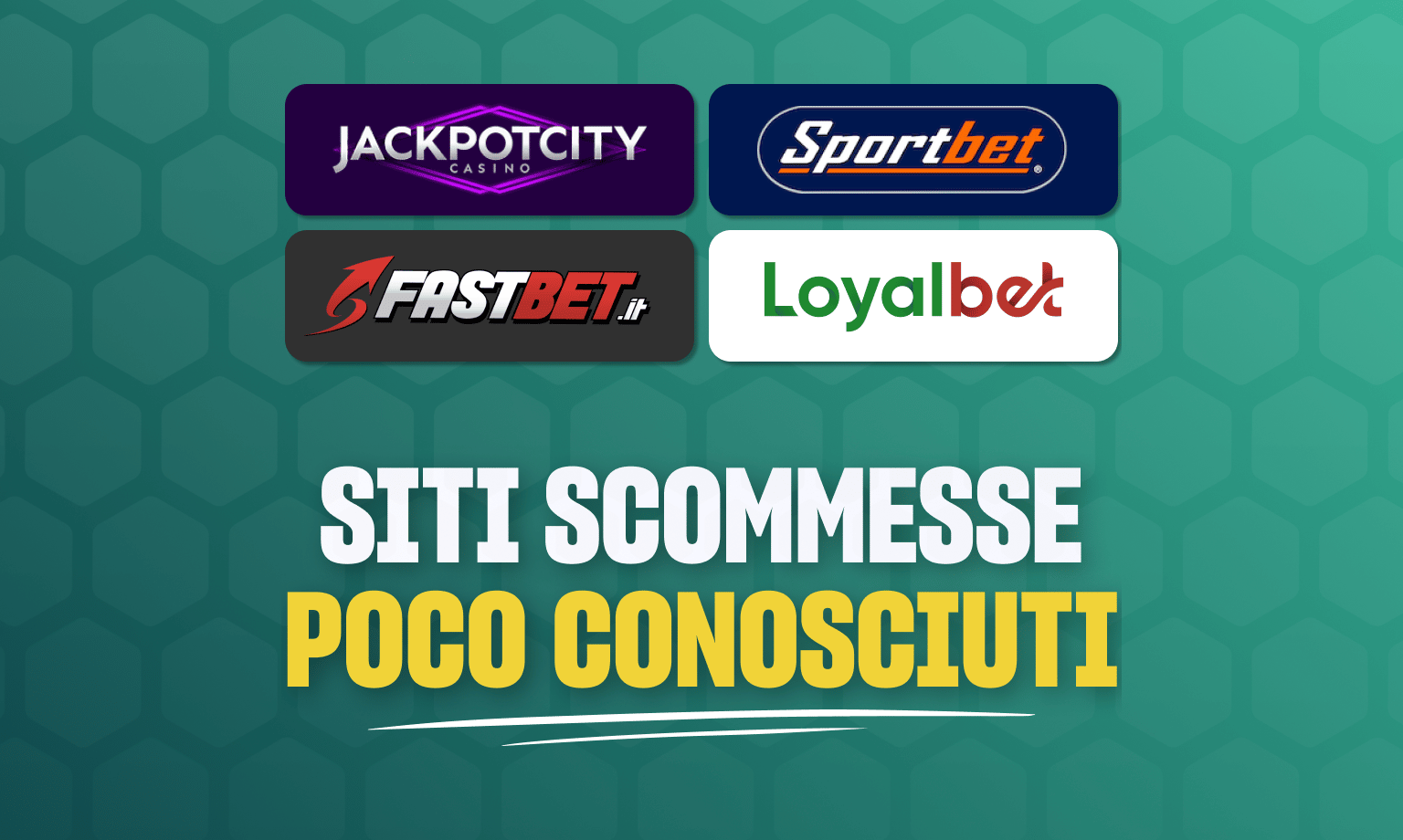 siti scommesse poco conosciuti