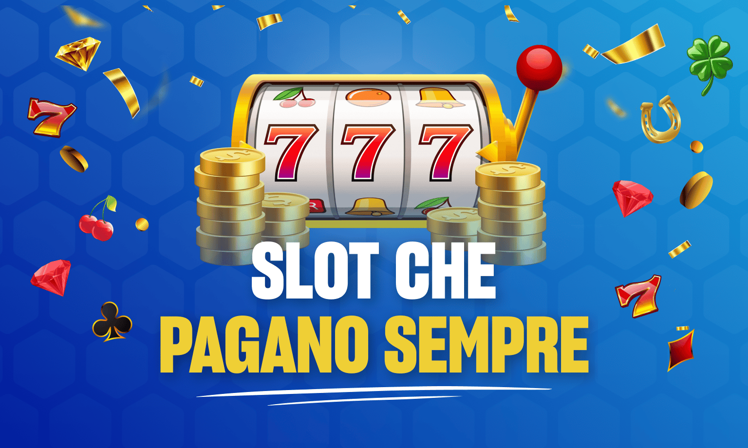 slot che pagano sempre