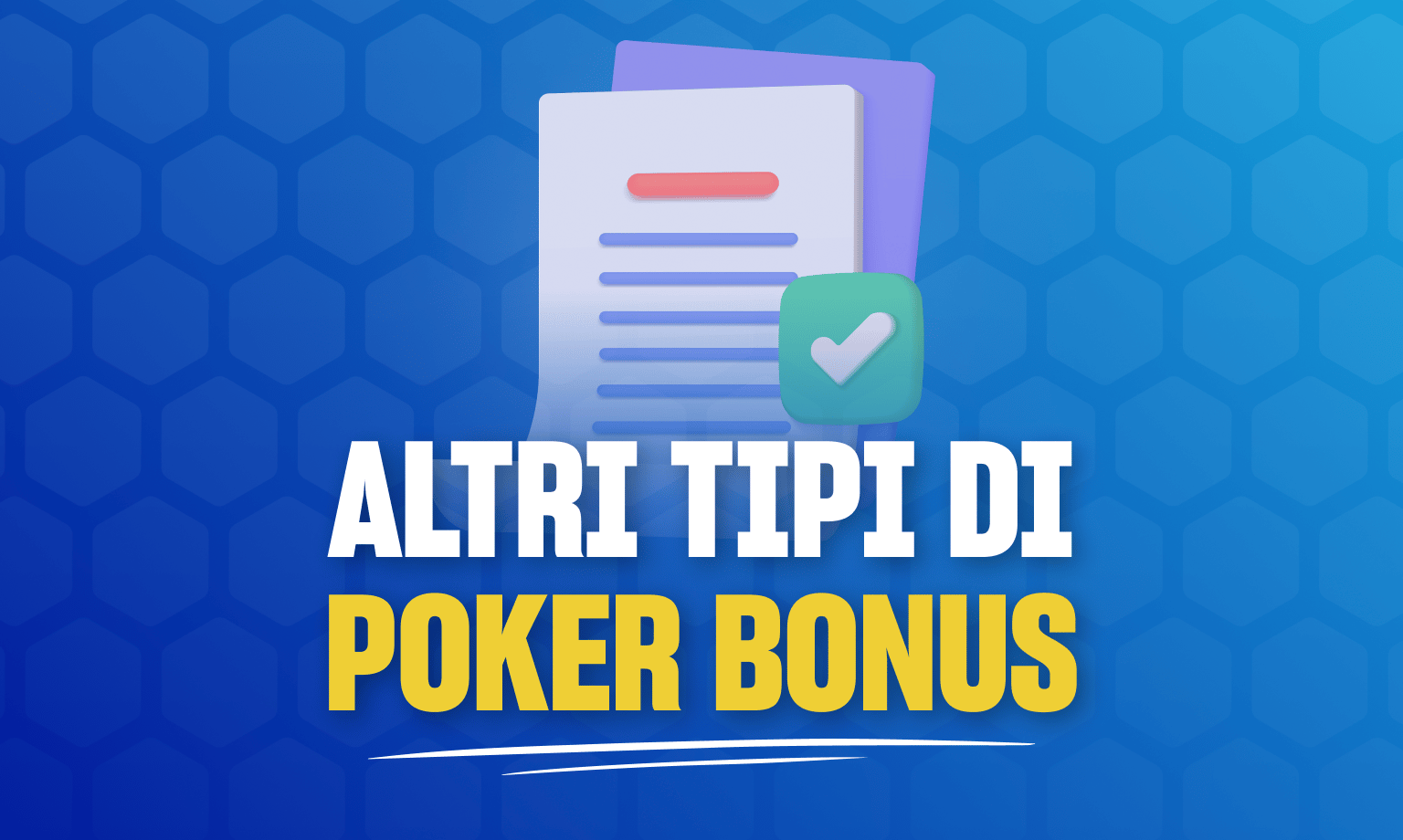 tipi di poker bonus