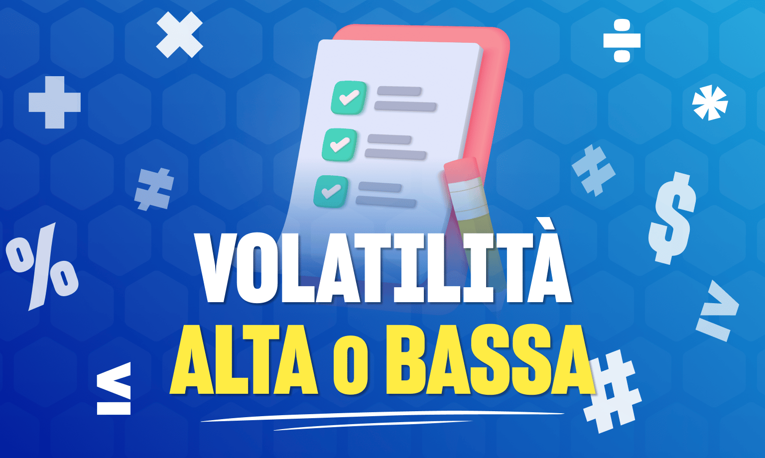 volatilità alta o bassa