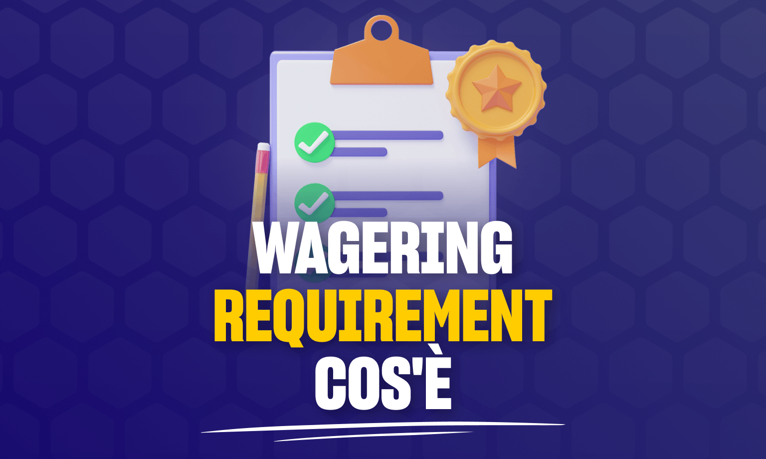 wagering requirement cos'è