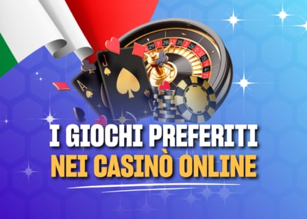 giochi preferiti italiani casino