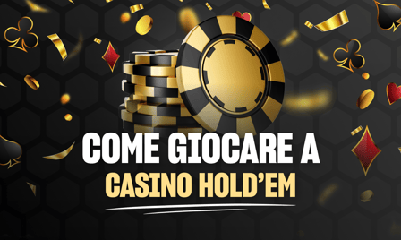 come giocare a casino hold'em