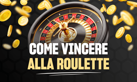 come vincere alla roulette
