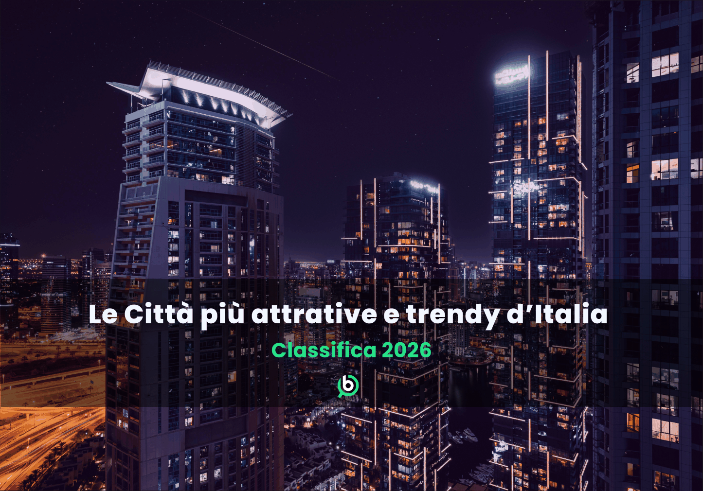 Le Città più attrative e trendy d’Italia