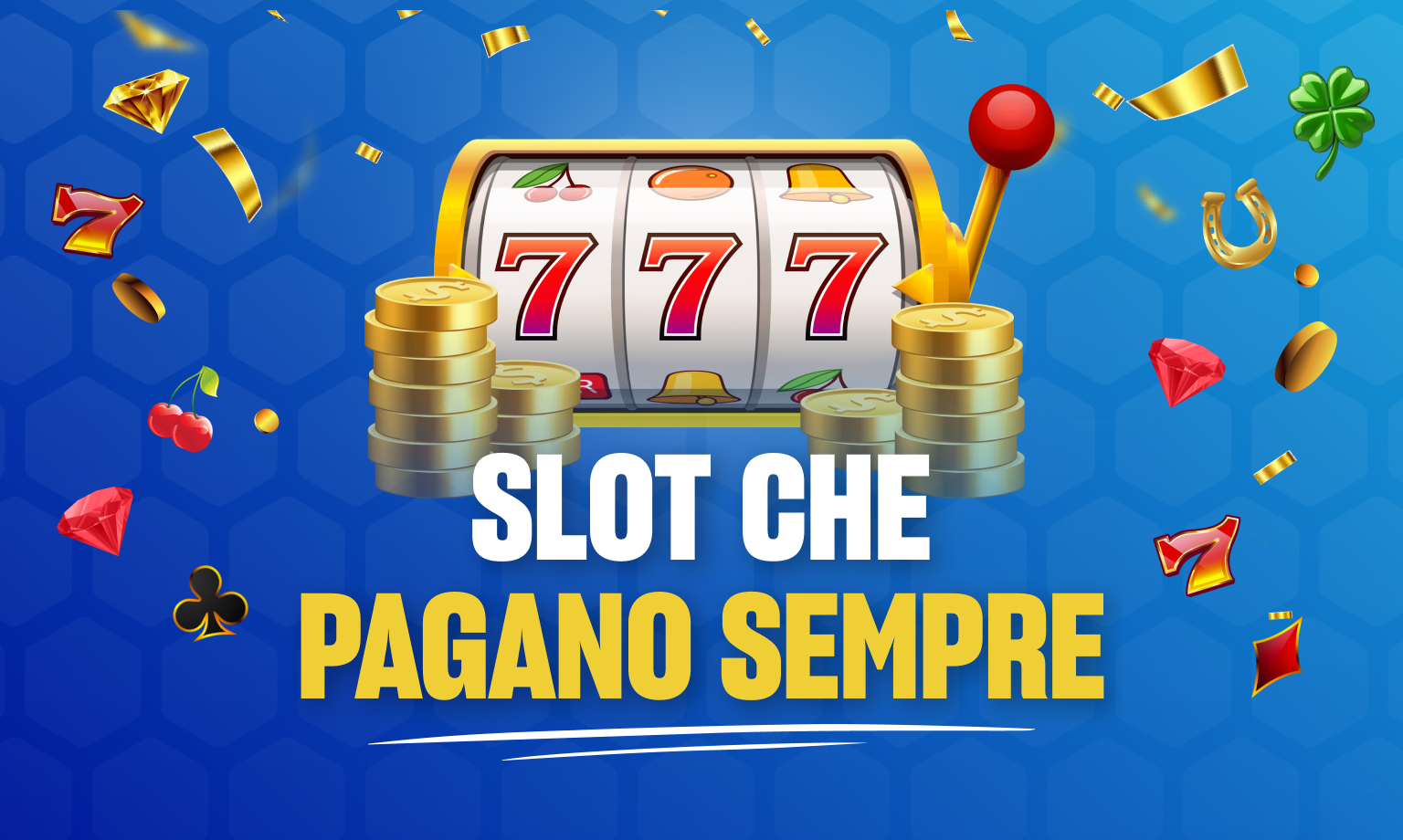 slot che pagano sempre